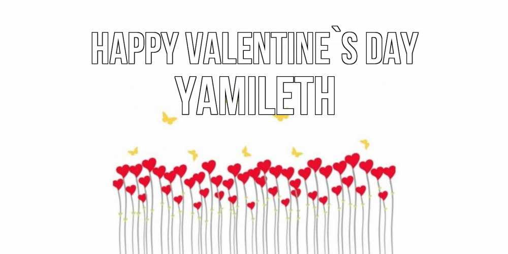 Greetings card с именем, Yamileth Happy Valentine`s Day шары много на палочках Greetings with text for free download 
